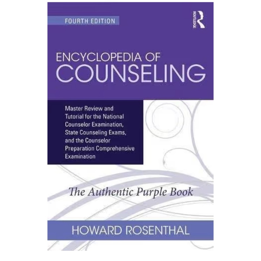 Encyclopedia of Counseling by Howard Rosenthal - Purple Edition